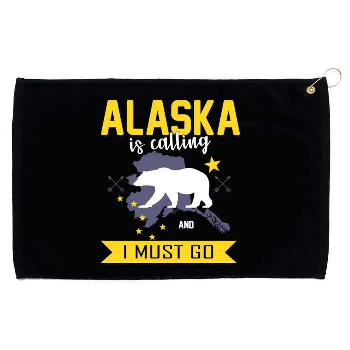 Alaska Is Calling And I Must Go Grommeted Golf Towel