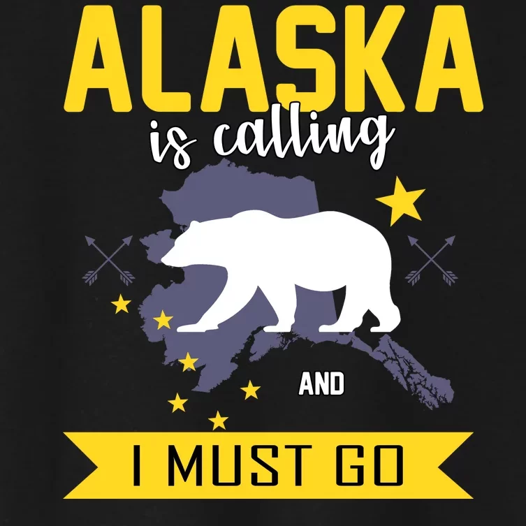 Alaska Is Calling And I Must Go Women's Crop Top Tee