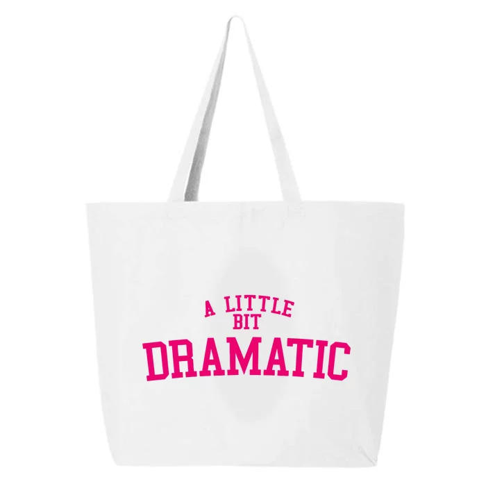 A Little Bit Dramatic 25L Jumbo Tote