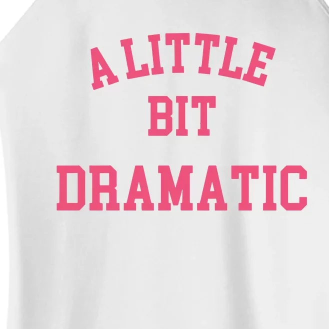 A Little Bit Dramatic Regina George Women’s Perfect Tri Rocker Tank