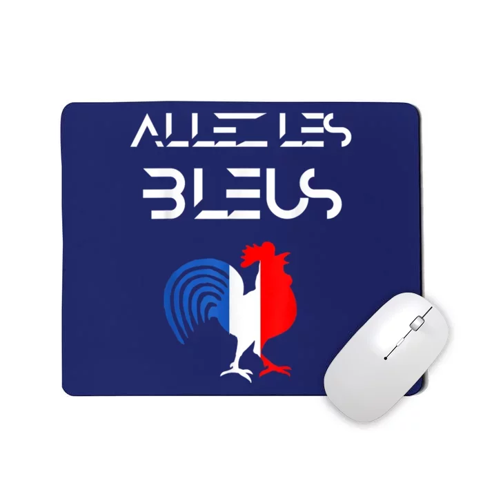 Allez les Bleus France Soccer World Football Hen French Flag Mousepad