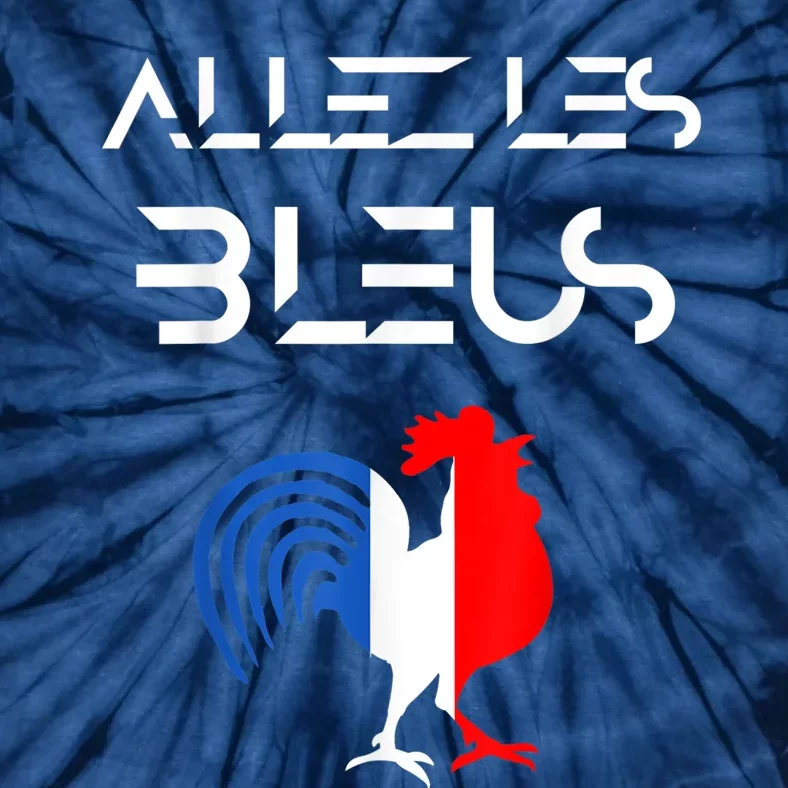 Allez les Bleus France Soccer World Football Hen French Flag Tie-Dye T-Shirt