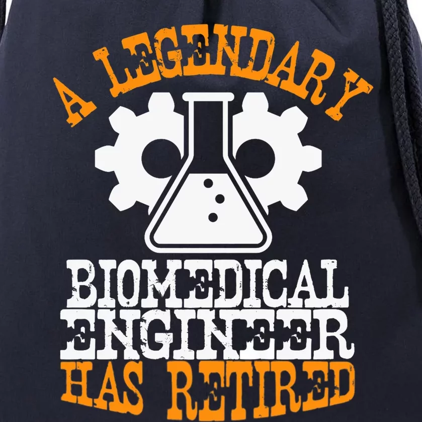 A Legendary Biomedical Engineer Has Retired Retirement Party Premium Drawstring Bag