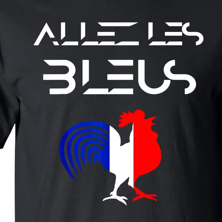 Allez Les Bleus France Soccer World Football Hen French Flag Tall T-Shirt