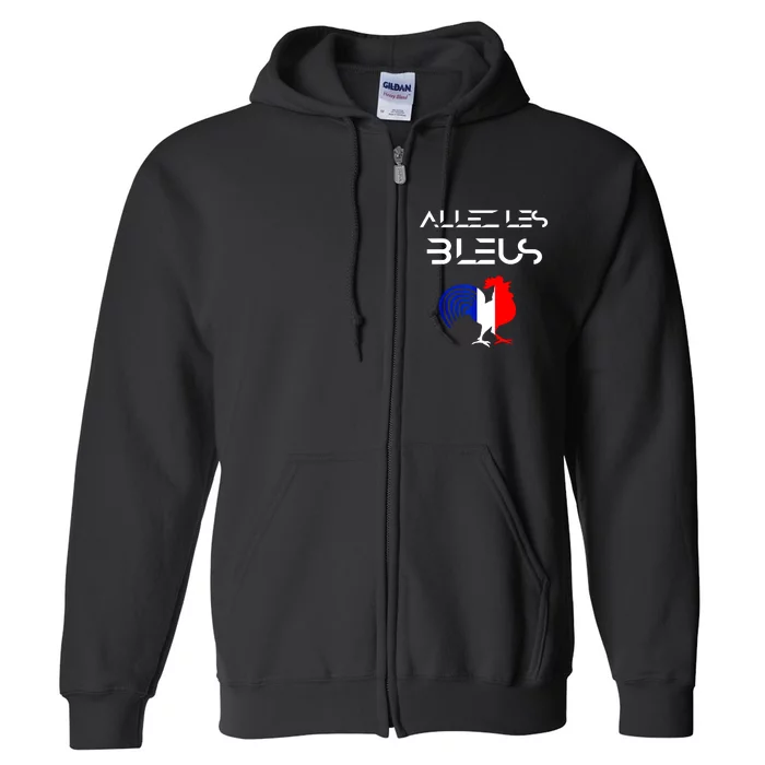 Allez Les Bleus France Soccer World Football Hen French Flag Full Zip Hoodie