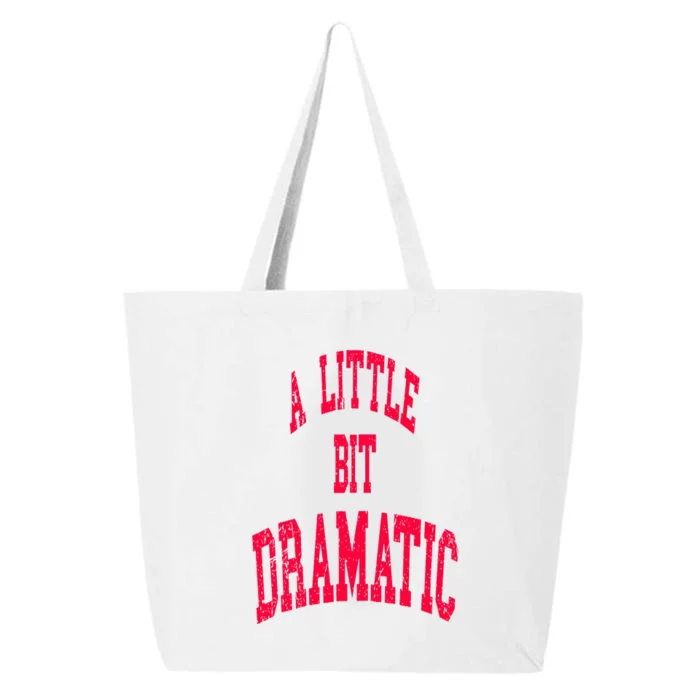 A Little Bit Dramatic 25L Jumbo Tote