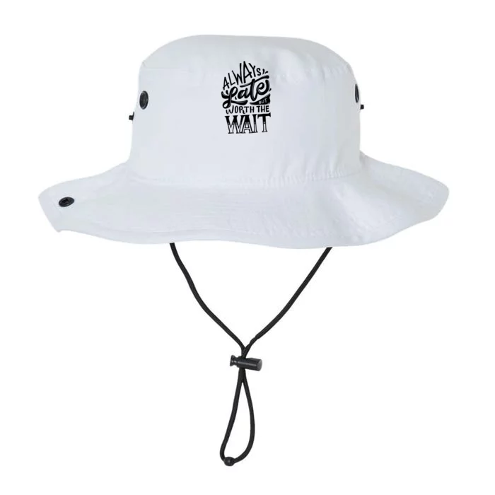 Always Late But Worth The Wait Great Gift Cool Typography Cool Gift Legacy Cool Fit Booney Bucket Hat