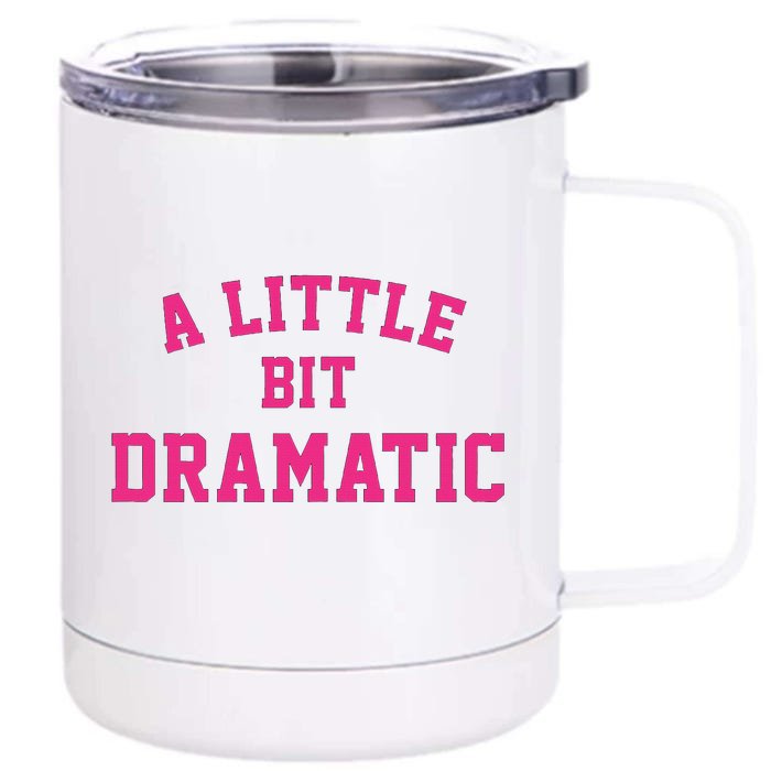 A Little Bit Dramatic Halloween Queen Front & Back 12oz Stainless Steel Tumbler Cup