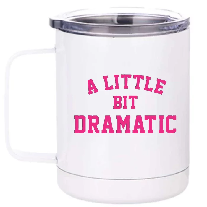 A Little Bit Dramatic Halloween Queen Front & Back 12oz Stainless Steel Tumbler Cup