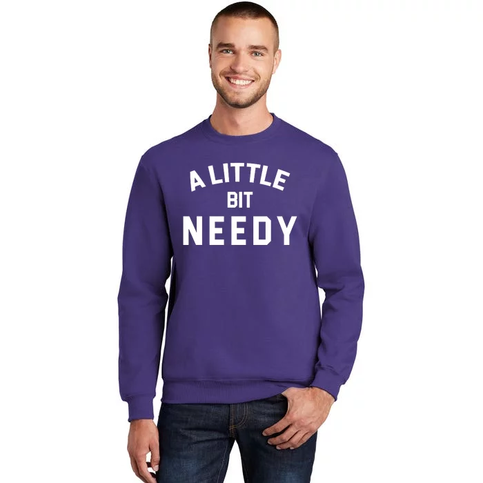 A Little Bite Needy Sweatshirt