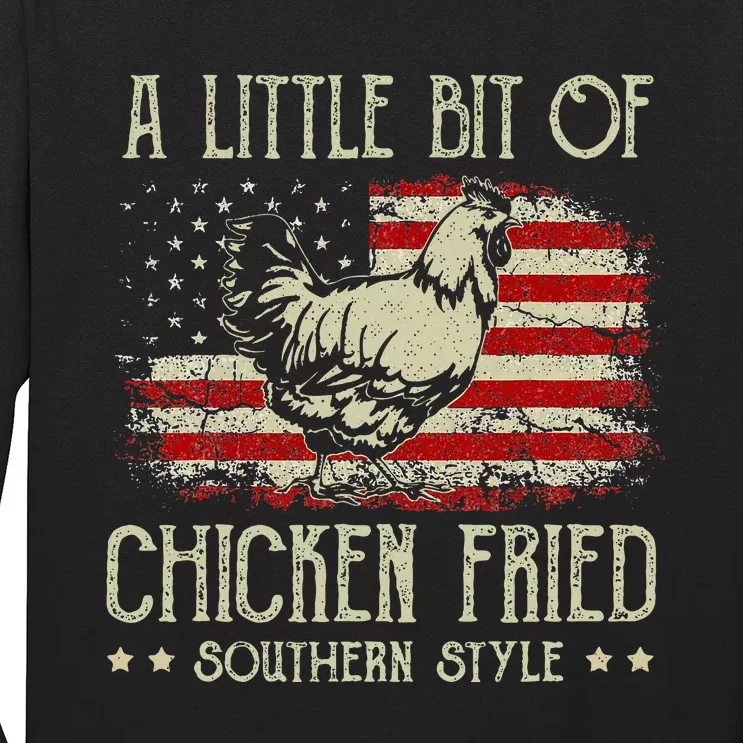 A Little Bit Of Chicken Fried Southern Style Vintage US Flag Long Sleeve Shirt