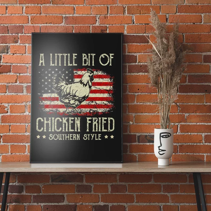 A Little Bit Of Chicken Fried Southern Style Vintage US Flag Poster