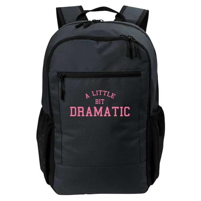 A Little Bit Dramatic Daily Commute Backpack