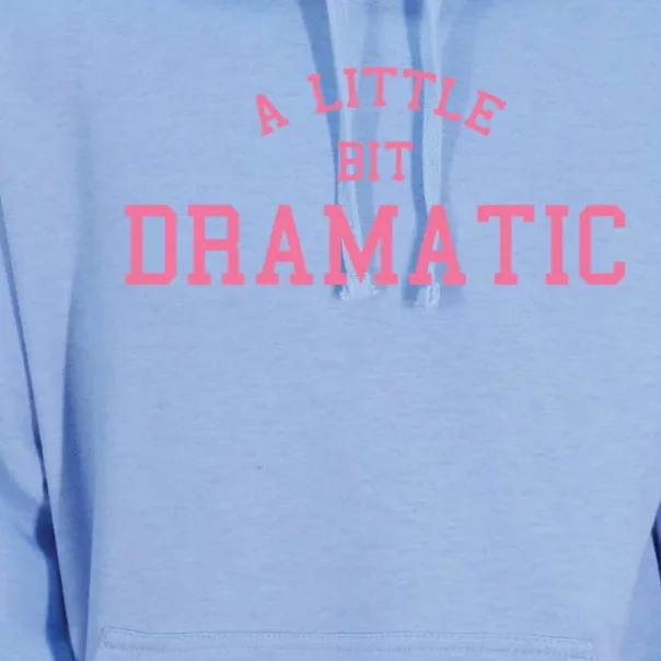 A Little Bit Dramatic Unisex Surf Hoodie