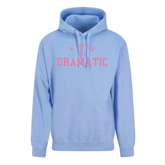 A Little Bit Dramatic Unisex Surf Hoodie