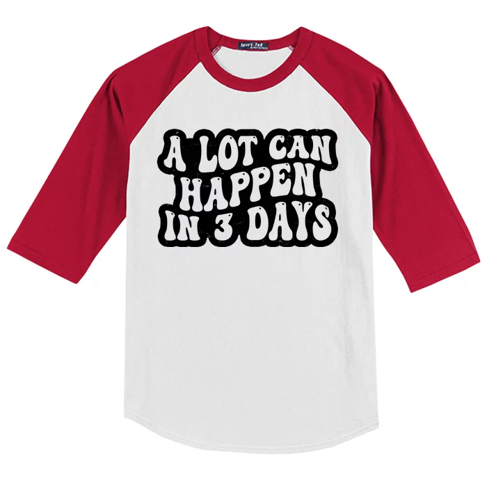 A Lot Can Happen In 3 Days Funny Kids Colorblock Raglan Jersey