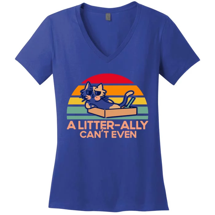 A Litterally Cant Even Cat Lover Sayings Pun Kitten Quotes Gift Women's V-Neck T-Shirt