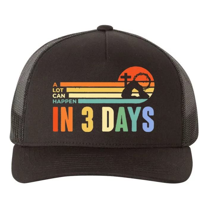 A Lot Can Happen In 3 Days Retro Vintage Sunset Yupoong Adult 5-Panel Trucker Hat