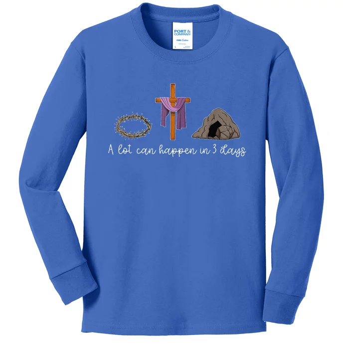 A Lot Can Happen In 3 Days For A Christian Easter Day Kids Long Sleeve Shirt