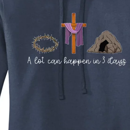 A Lot Can Happen In 3 Days For A Christian Easter Day Women's Pullover Hoodie