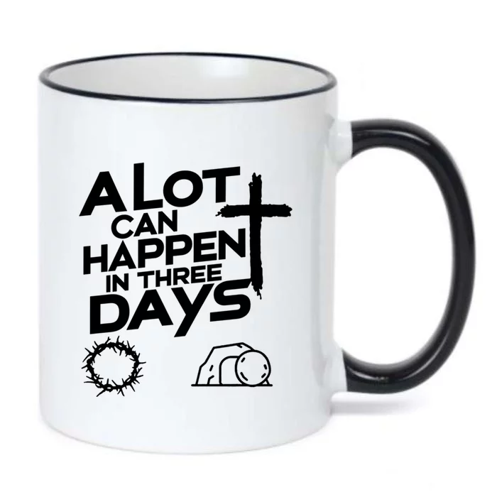 A Lot Can Happen In 3 Days Christian Easter Day Great Gift Black Color Changing Mug