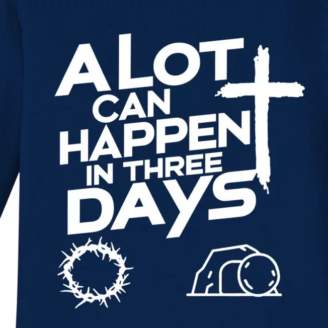 A Lot Can Happen In 3 Days Christian Easter Day Great Gift Baby Long Sleeve Bodysuit