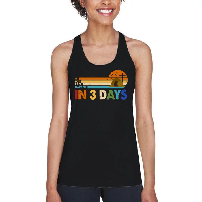 A Lot Can Happen In 3 Days Easter Jesus Women's Racerback Tank