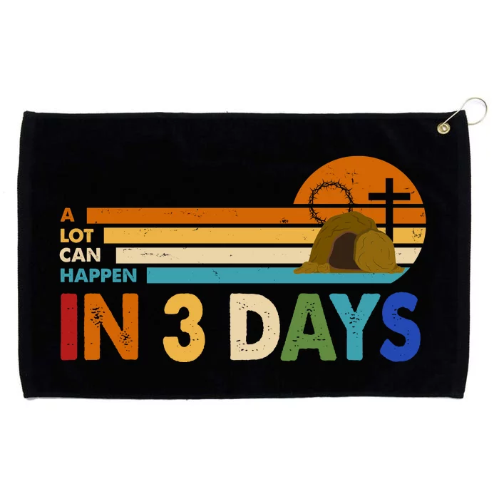 A Lot Can Happen In 3 Days Easter Jesus Grommeted Golf Towel