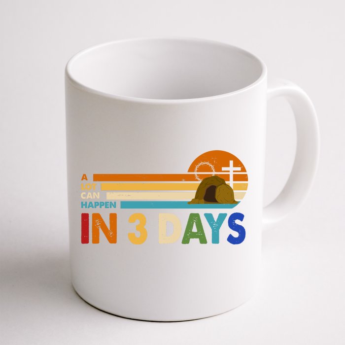 A Lot Can Happen In 3 Days Easter Jesus Front & Back Coffee Mug