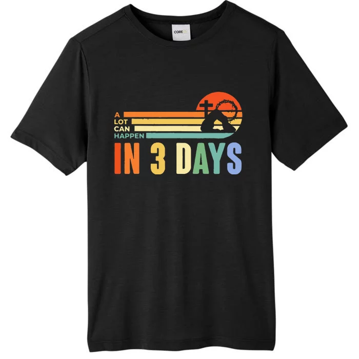 A Lot Can Happen In 3 Days Retro Vintage Sunset ChromaSoft Performance T-Shirt