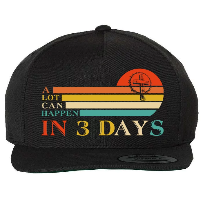 A Lot Can Happen In 3 Days Jesus Cross Christian Easter Day Wool Snapback Cap