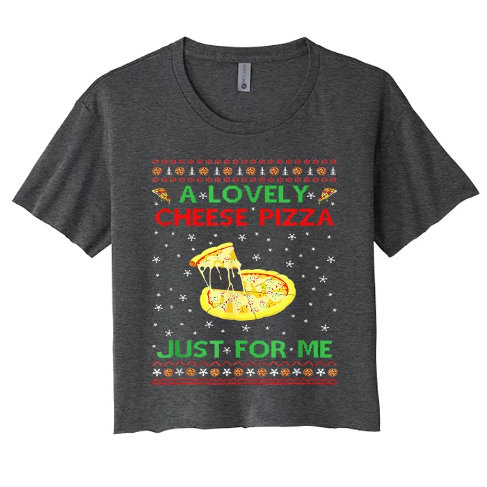 A Lovely Cheese Pizza Alone Funny Kevin X Mas Home Women's Crop Top Tee