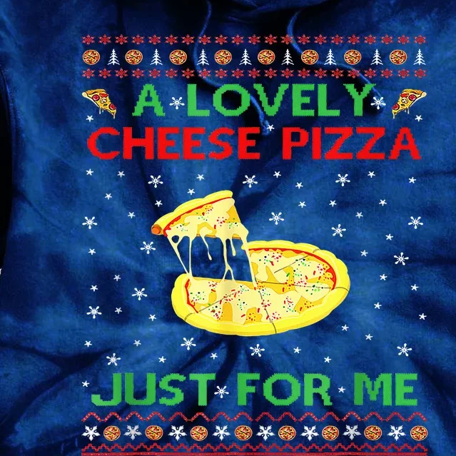 A Lovely Cheese Pizza Alone Funny Kevin X Mas Home Tie Dye Hoodie