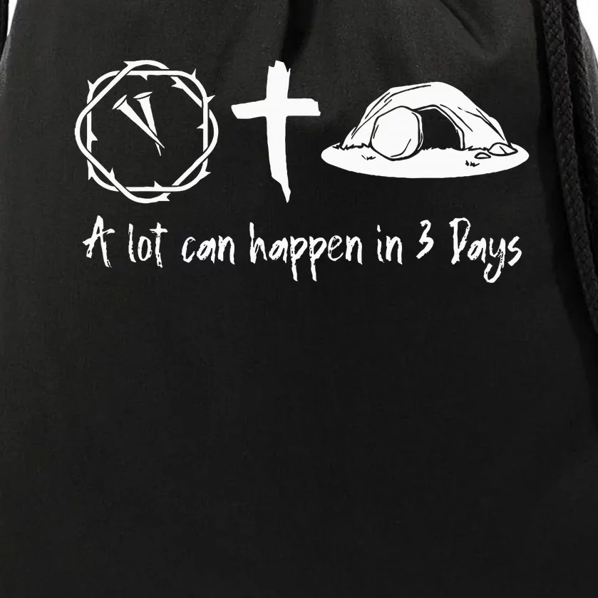 A Lot Can Happen In 3 Days Easter Day Jesus Cross Christian Drawstring Bag