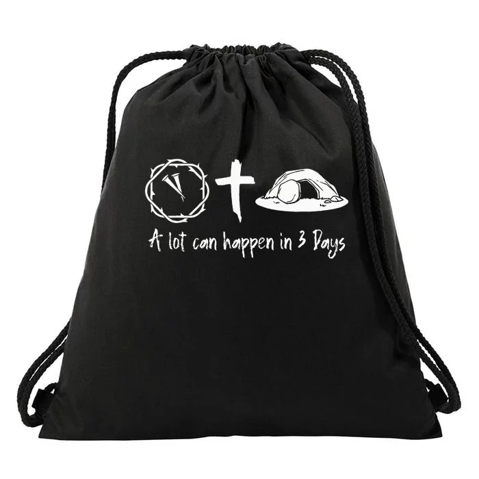 A Lot Can Happen In 3 Days Easter Day Jesus Cross Christian Drawstring Bag