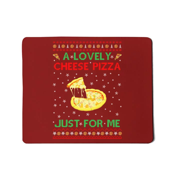 A Lovely Cheese Pizza Alone Funny Kevin X Mas Home Mousepad