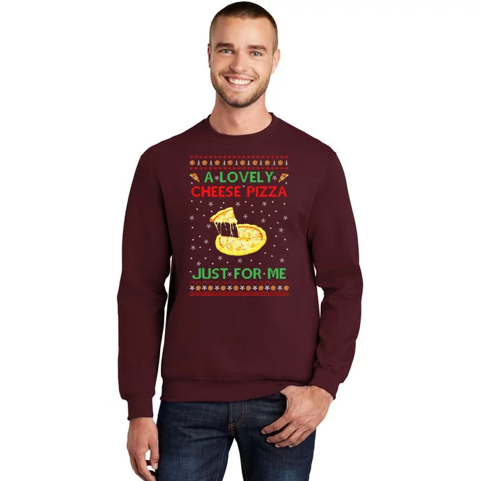 A Lovely Cheese Pizza Alone Funny Kevin X Mas Home Tall Sweatshirt