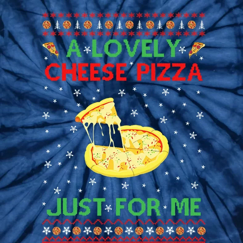 A Lovely Cheese Pizza Alone Funny Kevin X Mas Home Tie-Dye T-Shirt