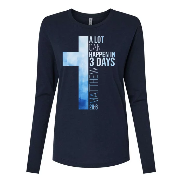 A Lot Can Happen In 3 Days Easter Cross Christianity Womens Cotton Relaxed Long Sleeve T-Shirt