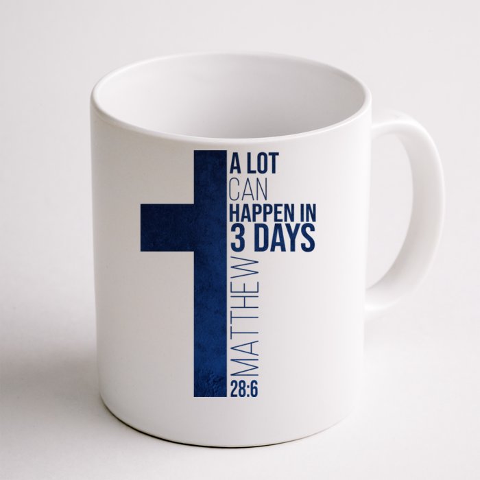 A Lot Can Happen In 3 Days Easter Cross Christianity Front & Back Coffee Mug