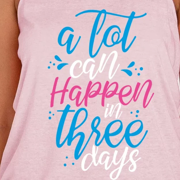 A Lot Can Happen In Three Days Easter Jesus Christian Attire Cute Gift Women's Knotted Racerback Tank