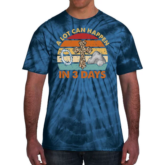 A Lot Can Happen In 3 Days Easter Retro Sunset Tie-Dye T-Shirt