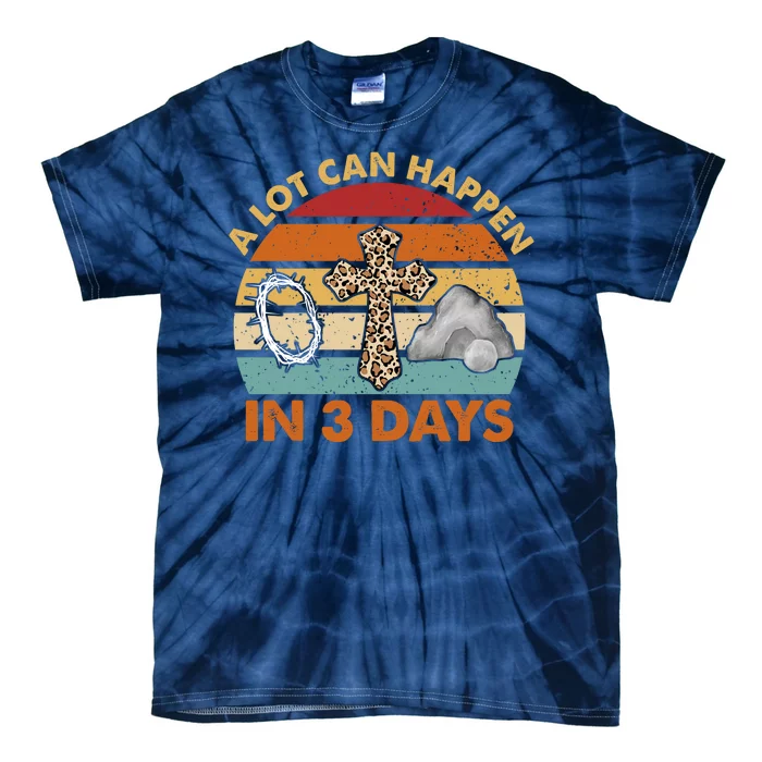 A Lot Can Happen In 3 Days Easter Retro Sunset Tie-Dye T-Shirt