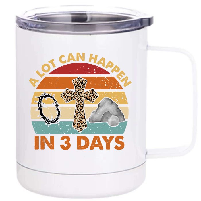 A Lot Can Happen In 3 Days Easter Retro Sunset Front & Back 12oz Stainless Steel Tumbler Cup