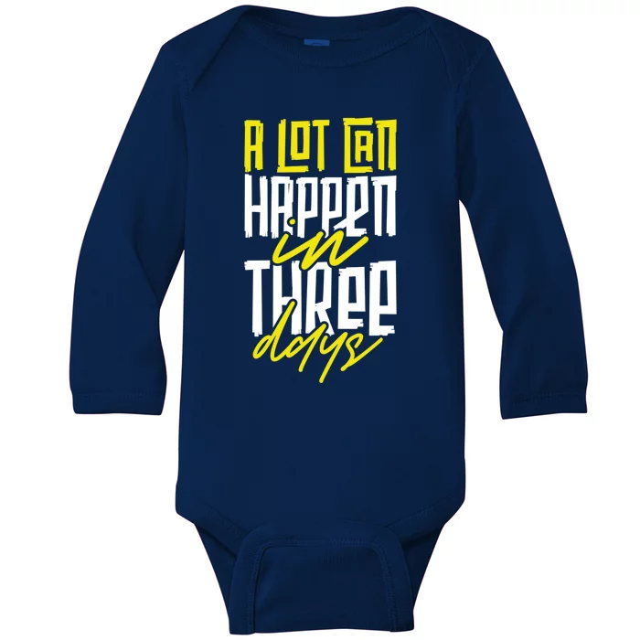 A Lot Can Happen In Three Days Easter Jesus Christian Attire Gift Baby Long Sleeve Bodysuit