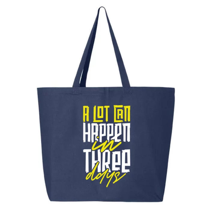 A Lot Can Happen In Three Days Easter Jesus Christian Attire Gift 25L Jumbo Tote