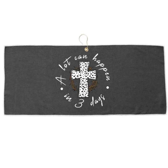 A Lot Can Happen In 3 Days Easter Large Microfiber Waffle Golf Towel