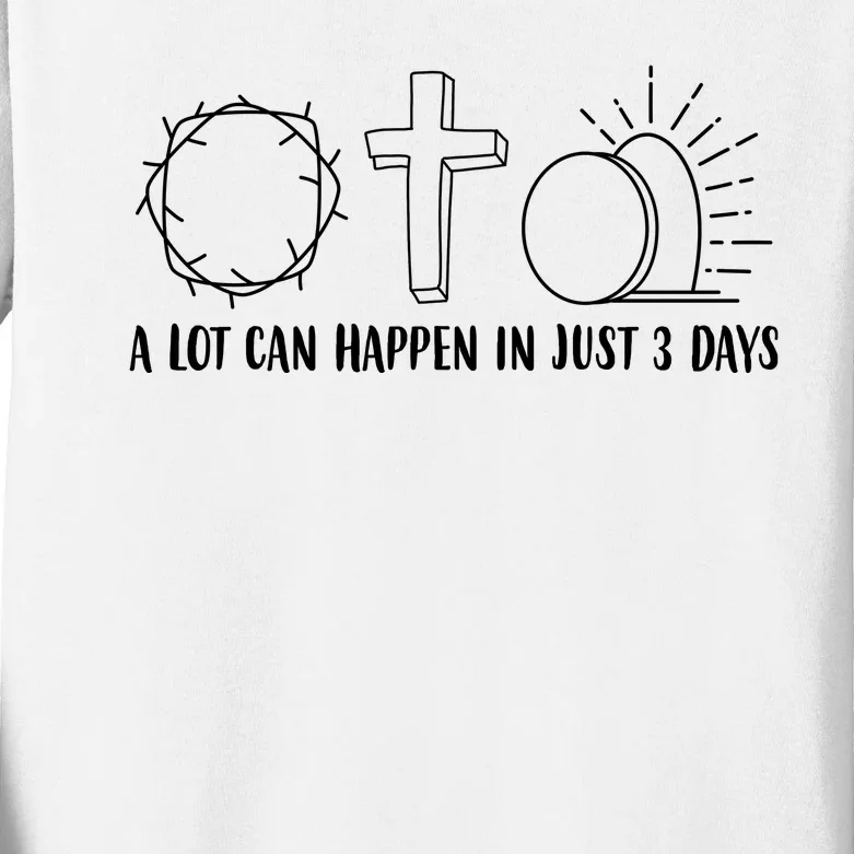 A Lot Can Happen In Just 3 Days Jesus Easter Kids Long Sleeve Shirt