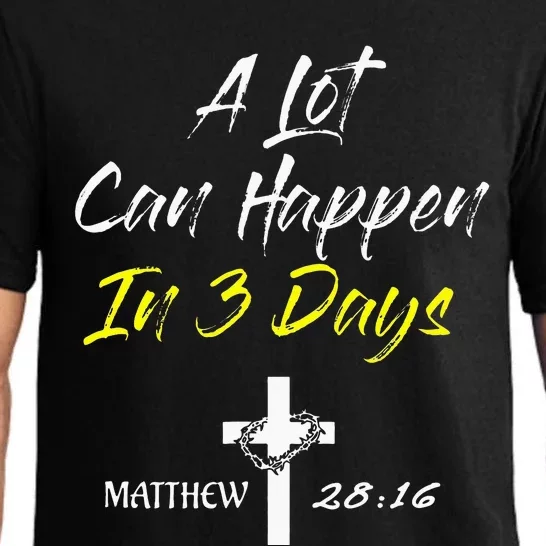 A Lot Can Happen in 3 Days Easter Good Friday Pajama Set