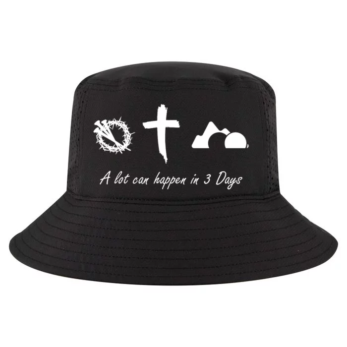 A Lot Can Happen In 3 Days Jesus Cross Easter Christian Cool Comfort Performance Bucket Hat